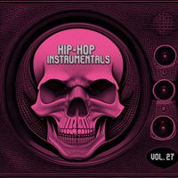 Grim Reality Entertainment - Hip Hop Instrumentals, Vol 27