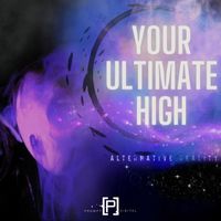 Alternative Reality - Your Ultimate High (2009)