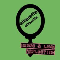 Havoc & Lawn - Reflection EP