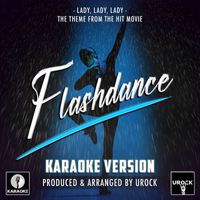 Urock Karaoke - Lady, Lady, Lady (From "Flashdance") (Karaoke Version)