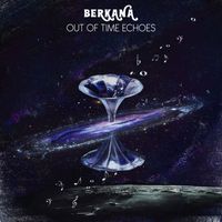 Berkana - Out of Time Echoes