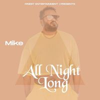 Mike - All Night Long