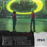 Tamar Sabadini - Acid Things (Original Mix)