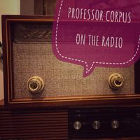 Professor Corpus - On the Radio