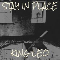 King Leo - Stay in Place (Explicit)