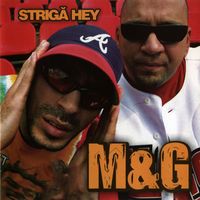 M&G - Striga Hey (Explicit)