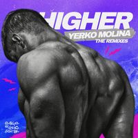 Yerko Molina - Higher (The Remixes)