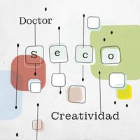 Doctor Seco - Creatividad