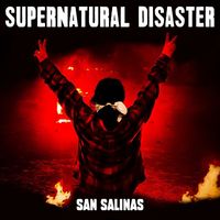 San Salinas - Supernatural Disaster
