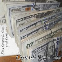 King Cooper - Count Up (feat. Curt!) (Explicit)