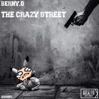 Berny.G - THE CRAZY STREET