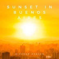 Ricardo Acossa - Sunset in Buenos Aires