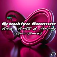 Brooklyn Bounce - Bass, Beats & Melody (Giovi Remix)