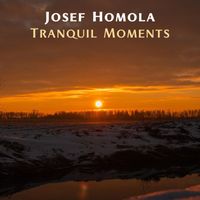 Josef Homola - Tranquil Moments