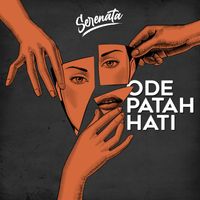Serenata - Ode Patah Hati