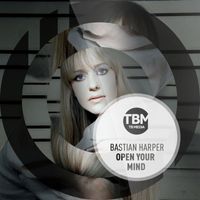 Bastian Harper - Open Your Mind