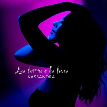 Kassandra - La terra e la luna