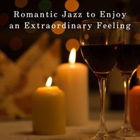 Teres - Romantic Jazz to Enjoy an Extraordinary Feeling