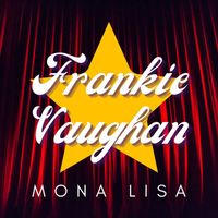 Frankie Vaughan - Mona Lisa
