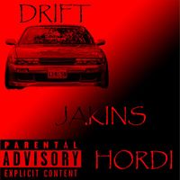 Hordi - DRIFT JAKINS (Explicit)