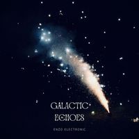 Enzo Electronic - Galactic Echoes