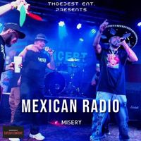Misery - Mexican Radio (Explicit)