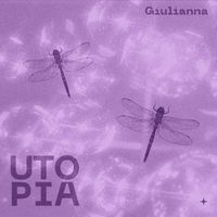 Giulianna - Utopia (Explicit)
