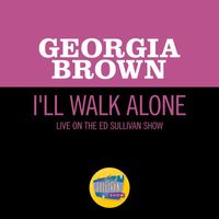 Georgia Brown - I'll Walk Alone (Live On The Ed Sullivan Show, December 15, 1963)