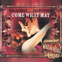 Nicole Kidman, Ewan McGregor - Come What May (From "Moulin Rouge" Soundtrack)