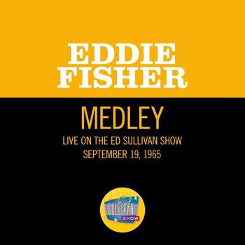 Eddie Fisher - On A Wonderful Day Like Today/Sunrise, Sunset (Medley/Live On The Ed Sullivan Show, September 19, 1965)