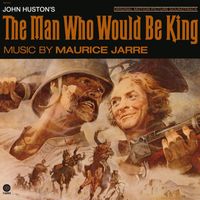 Maurice Jarre - The Man Who Would Be King (Original Motion Picture Soundtrack)