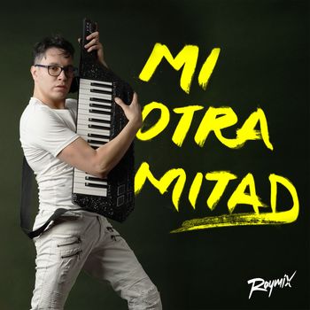 Raymix - Mi Otra Mitad