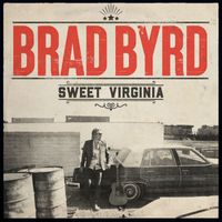 Brad Byrd - Sweet Virginia