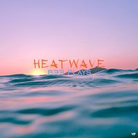 B33 Plays - Heatwave