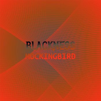 Various Artists - Blackness Mockingbird