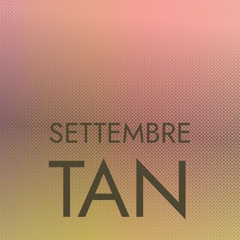 Various Artists - Settembre Tan