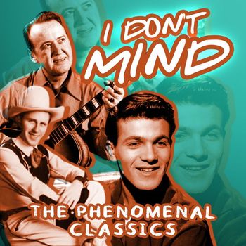 Various Artists - I Don't Mind (The Phenomenal Classics)