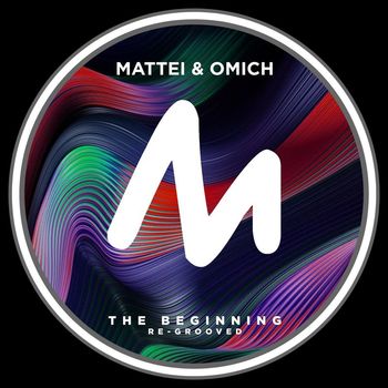 Mattei & Omich - The Beginning (Re-Grooved)