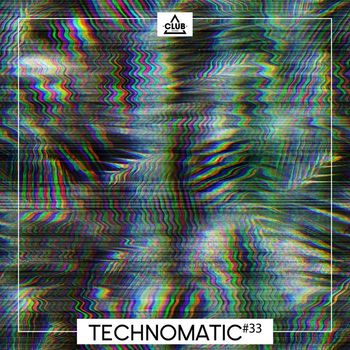 Various Artists - Technomatic #33 (Explicit)
