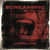 JJMILLON - Screaming