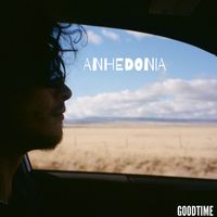 Goodtime - Anhedonia (Explicit)