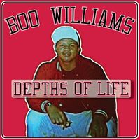 Boo Williams - Depths of Life