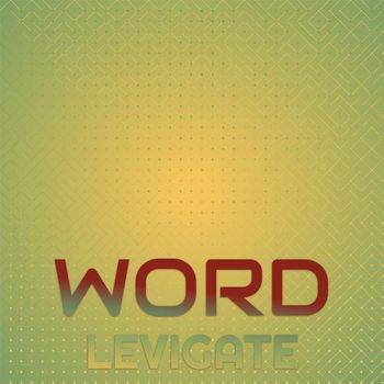 Various Artists - Word Levigate