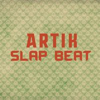 Artik - Slap Beat