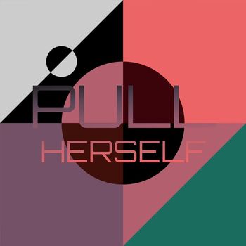 Various Artists - Pull Herself