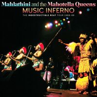Mahlathini and the Mahotella Queens - Music Inferno - The Indestructible Beat Tour 1988-89 (Live)