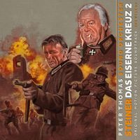 Peter Thomas Sound Orchester - Steiner - Das Eiserne Kreuz II (Original Motion Picture Soundtrack (Revised))