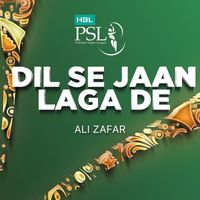 Ali Zafar - Dil Se Jaan Laga De (HBL PSL 2018)