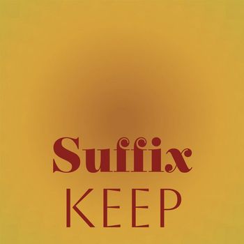 Various Artists - Suffix Keep