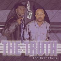 The Truth - The Truth Hurts